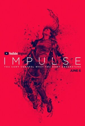 Официален постер на сериала "Impulse"
